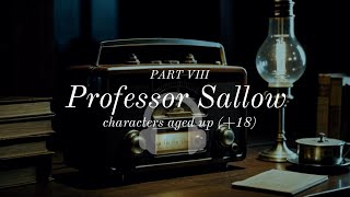 Professor Sallow part 8 [upl. by Analim148]