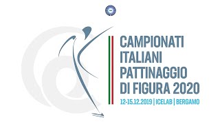 Campionati Italiani Pattinaggio di Figura 2020  13 dicembre 2019 2° giornata [upl. by Main]