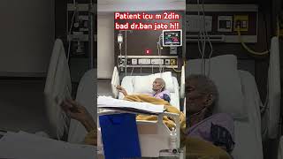 Patient icu m akr icu hospital doctor funny nursing covid ytshorts health [upl. by Leighton814]