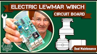 Lewmar Electric Winch Circuit Board  Removal and Solder Repair on our Amelyacht Sailboat [upl. by Grunberg]