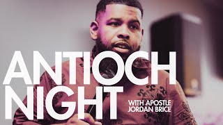 Antioch Night  Apostle Jordan Brice [upl. by Christel585]