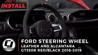 20182023 Mustang Install Ford GT350R Red and Black Leather and Alcantara Steering Wheel [upl. by Ashelman]