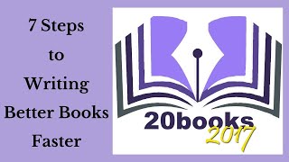 20Books Vegas 2017 The 7 Steps to Writing Better Books Faster [upl. by Tertia]