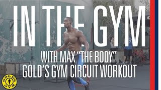 In The Gym with Max quotThe Bodyquot  Circuit training at Golds Gym Venice [upl. by Tloc246]