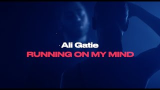 Ali Gatie  Running On My Mind Official Lyrics Video [upl. by Bittner]