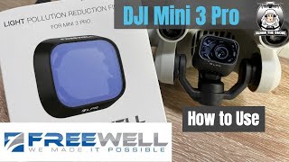 DJI Mini 3 Pro Light Pollution Reduction Filter How to use freewellgear shaunthedrone [upl. by Adnarrim]