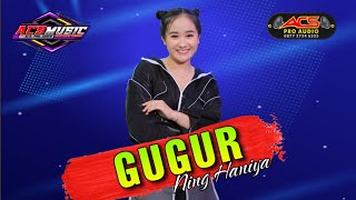 GUGUR  Ning Haniya  ACS PRO AUDIO [upl. by Frisse]