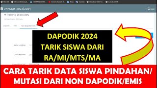 CARA TARIK DATA SISWA PINDAHAN  MUTASI DARI NON DAPODIKEMIS RA MI MTS MA DI DAPODIK 2024 [upl. by Adela]