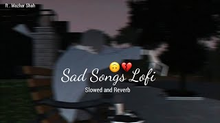 Heartbroken of Bollywood Hindi Lofi Slowed X Reverb  Spring Reverb 2023  Lofi sad songs  Relax [upl. by Ayota136]