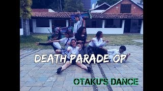 Death Parade OP Dance by OtakusDance [upl. by Kyrstin]