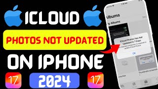 How To Fix “iCloud Photos Has Not Updated problem” 2024  ICloud Photos Has Not Updated error 2024 [upl. by Allicirp39]