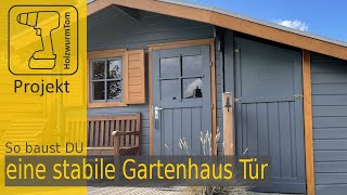 Gartenhaus Tür selbst bauen  Super stabile Holzverbindung [upl. by Ricca]