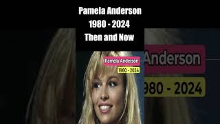 Pamela Anderson Then And Now Shorts [upl. by Nigem]