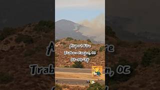 AIRPORT FIRE  TRABUCO CANYON OC  DAY 1 090924 gabagroove airportfire fire [upl. by Suh]