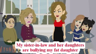 My sisterinlaw and her daughters are making fun of my fat daughter [upl. by Allak791]