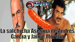 La Salchicha Envenenada de Andrés Garcia y Jaime Moreno [upl. by Meraree640]