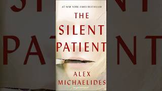 The Silent Patient by Alex Michaelides bookrecommendations booktok mustwatch thesilentpatient [upl. by Yllrebmik]