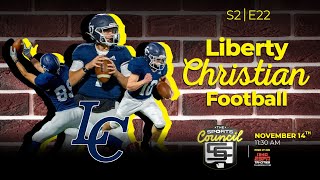 S2E22 The Sports Council  Liberty Christian Football [upl. by Yeldah]