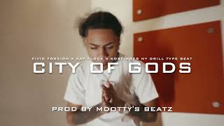 Kay Flock x Fivio Foreign x Kosfinger NY Drill Type Beat  quotCity of Godsquot PROD BY MDOTTYS BEATZ [upl. by Thisbe]