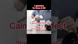 LGlutamine for Stress and Anxiety Related Gut Inflammation  IBS amp Leaky Gut health shorts [upl. by Meurer]