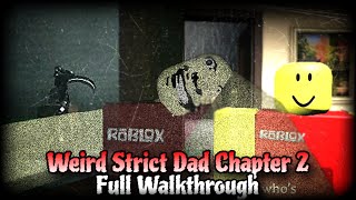 WEIRD STRICT DAD  CHAPTER 4 Roblox [upl. by Richma327]