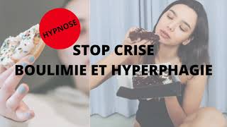 Hypnose STOP CRISE BOULIMIE ou HYPERPHAGIE [upl. by Farmann]