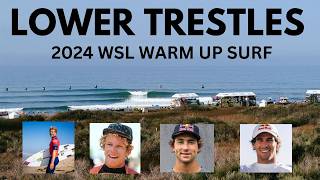 2024 WSL Finals Warmup Surf Session Lower Trestles [upl. by Giule]