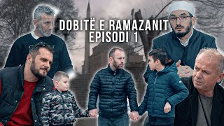 Dobitë e Ramazanit  Episodi 1 [upl. by Airdnassac]