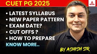 All About CUET PG 2025 🎯 Latest Syllabus Exam Pattern  How to Prepare [upl. by Yrram822]