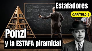 Esquema PONZI o ESTAFA piramidal Ponzi el inversionista que arruinó BOSTON [upl. by Airotel]