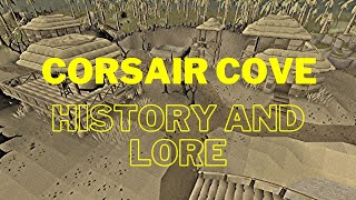 The history and lore of the Corsair Cove in Old School Runescape [upl. by Stanwin]