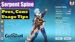 Serpent Spine Pros Cons amp Usage Tips  Is it Worth it or Not  Genshin Impact [upl. by Tteve]