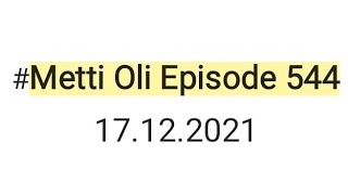 Metti Oli today episode 544 17122021minivlog trending [upl. by Berglund]