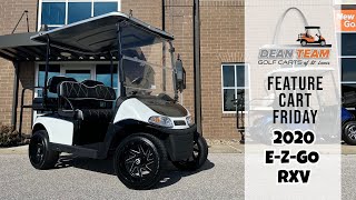 Feature Cart Friday  2020 EZGO RXV Custom Certified PreOwned  Dean Team Golf Carts [upl. by Robbyn]