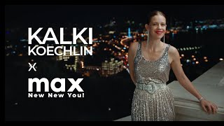 Kalki Koechlin x Max Fashion  Celebrating quotNew New Youquot [upl. by Llednor598]