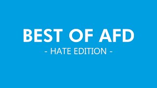 BEST OF AFD  HATE EDITION [upl. by Lenroc152]