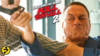 Be ready for anything JeanClaude Van Damme stars in KILL ‘EM ALL 2  Extended Preview [upl. by Ahsercel]