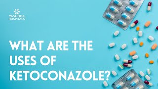 What are the uses of Ketoconazole [upl. by Aronle]