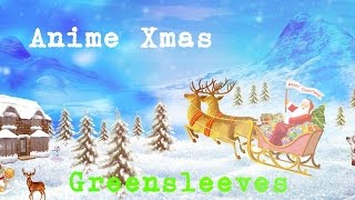 Anime Christmas  Greensleeves [upl. by Kevin648]