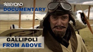 Gallipoli From Above  World War One Documentary  Full HD  Documentary Central [upl. by Abehsat]