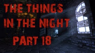 The Things in the Night  Part 18  MARKIPLIER FAILS [upl. by Ivatts]