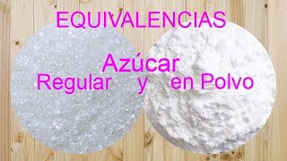 Azucar en Polvo y Azucar Regular  Equivalencias [upl. by Velda]