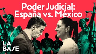 La Base 4x178  Poder Judicial España vs México [upl. by Lipinski]