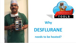 Why Desflurane needs to be heated  Saneesh  AnesthesiaTOOLS [upl. by Kendre513]