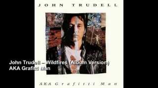 John TrudellWildfires [upl. by Beeck]