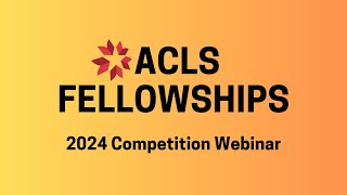 2024 ACLS Fellowship Webinar [upl. by Alyson]