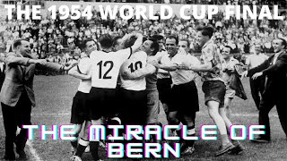 The 1954 World Cup Final The Miracle of Bern [upl. by Brietta]