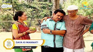 DAYA KI MANNAT  I FULL MOVIE I Taarak Mehta Ka Ooltah Chashmah  तारक मेहता का उल्टा चश्मा [upl. by Elbon]