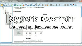 CARA ANALISIS DESKRIPTIF KARAKTERISTIK RESPONDEN DAN JAWABAN RESPONDENKUESIONER [upl. by Matti695]