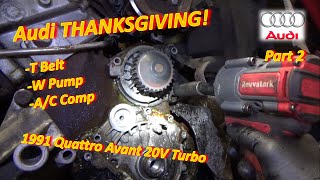 Pt 2 Audi THANKSGIVING Timing Belt Water Pump AC Compressor 91 200 Quattro 20V Turbo [upl. by Jakob239]